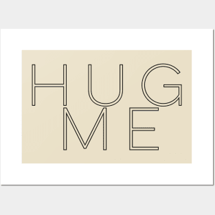 HUG ME 3a Posters and Art